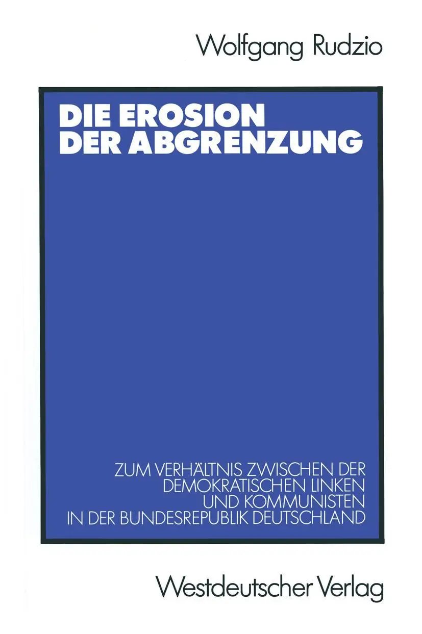 Cover: 9783531120454 | Die Erosion der Abgrenzung | Wolfgang Rudzio | Taschenbuch | 322 S.