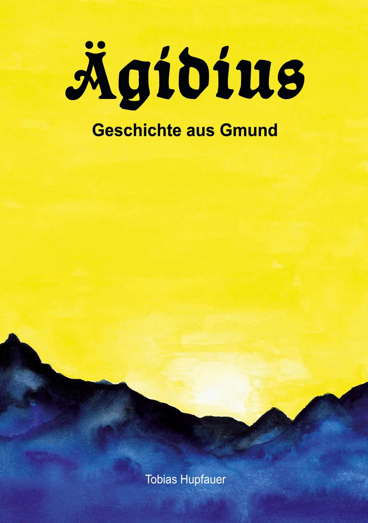 Cover: 9783695710454 | Ägidius | Geschichte aus Gmund | Tobias Hupfauer | Taschenbuch | 80 S.