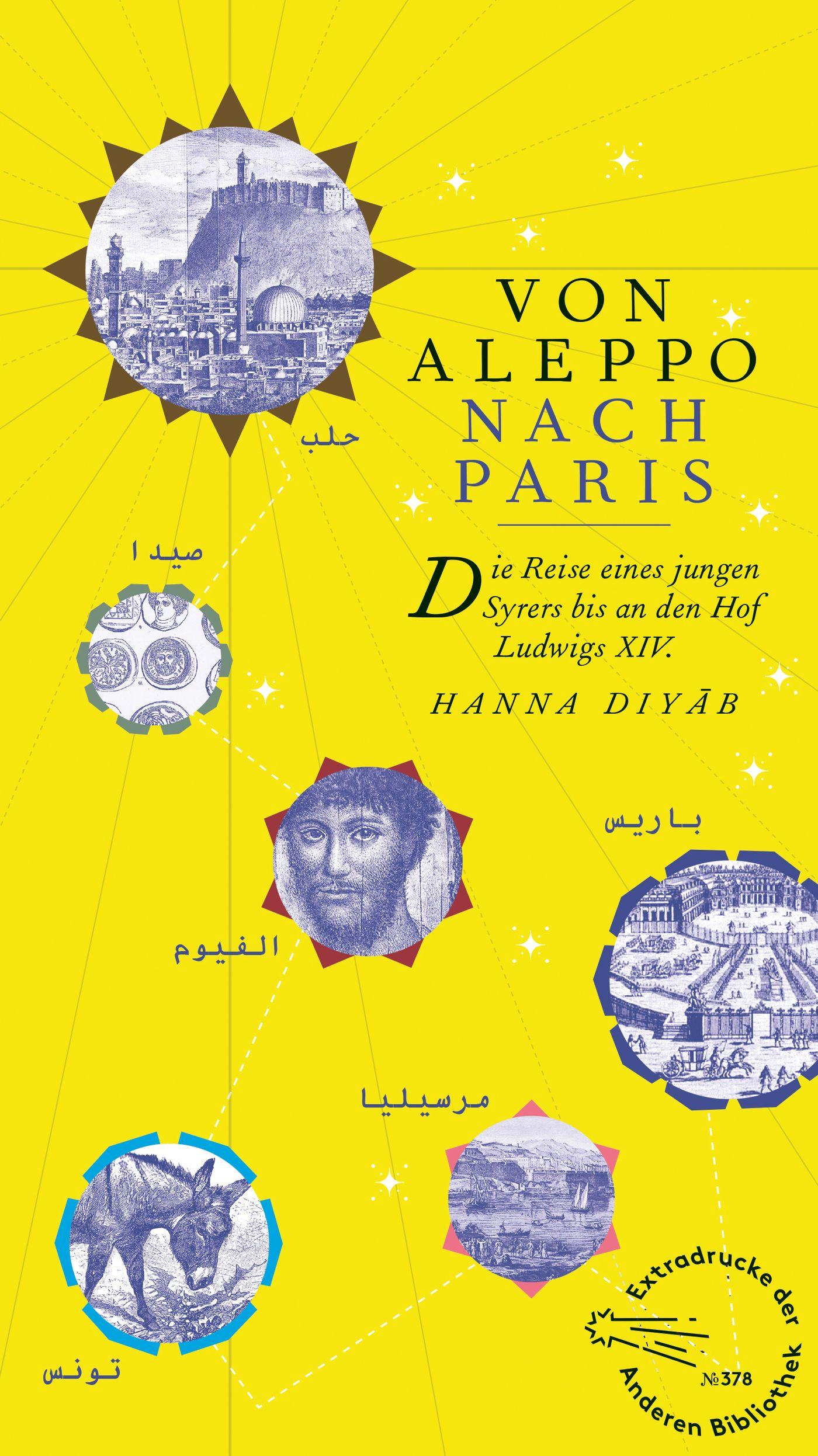 Cover: 9783847720454 | Von Aleppo nach Paris | Hanna Diyâb | Buch | Die Andere Bibliothek