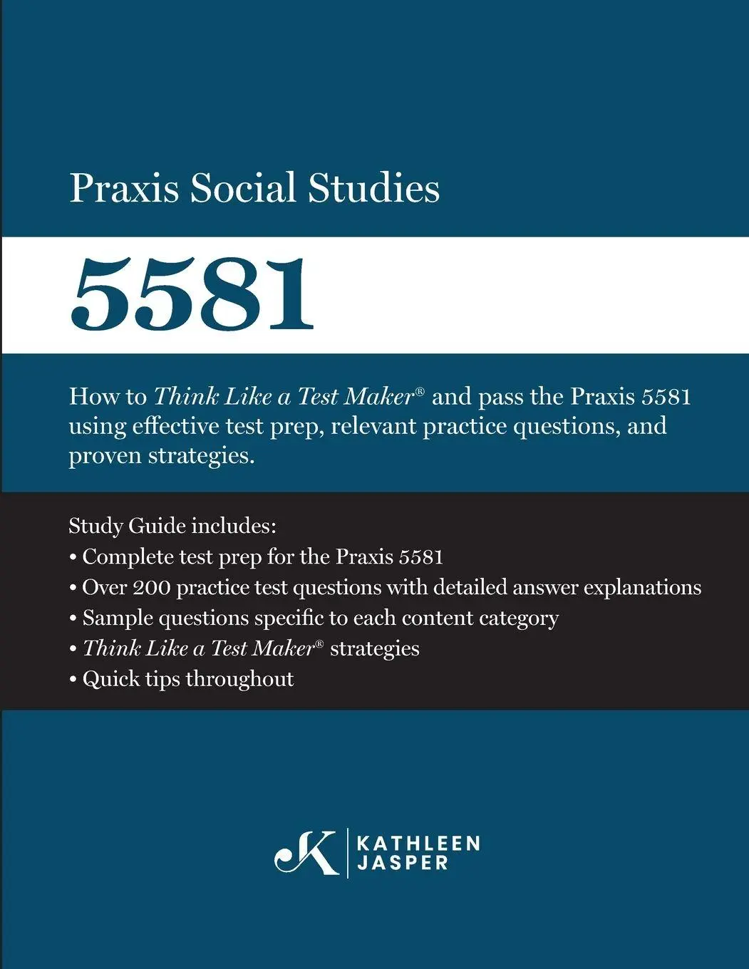 Cover: 9798301620454 | Praxis Social Studies 5581 | Kathleen Jasper | Taschenbuch | Englisch