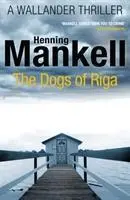 Cover: 9780099570554 | The Dogs of Riga | Kurt Wallander | Henning Mankell | Taschenbuch