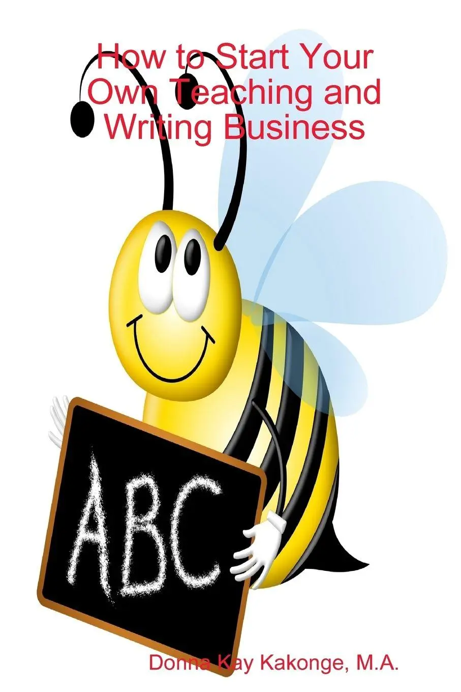 Cover: 9780557250554 | How to Start Your Own Teaching and Writing Business | The Purple Book