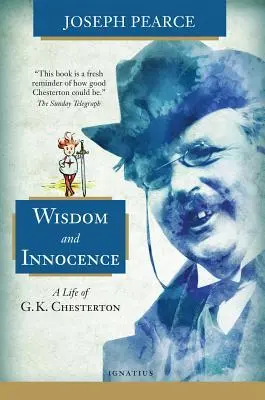 Cover: 9781621640554 | Wisdom and Innocence: A Life of G.K. Chesterton | Joseph Pearce | Buch