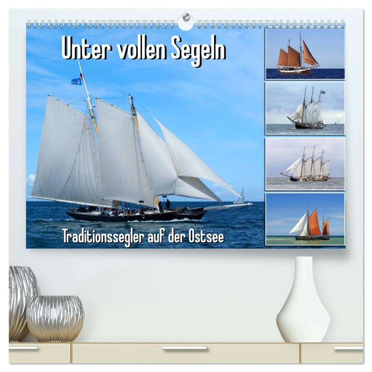 Cover: 9783457720554 | Unter vollen Segeln Traditionssegler auf der Ostsee (hochwertiger...