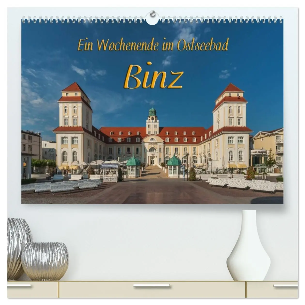 Cover: 9783457960554 | Ein Wochenende im Ostseebad Binz (hochwertiger Premium Wandkalender...