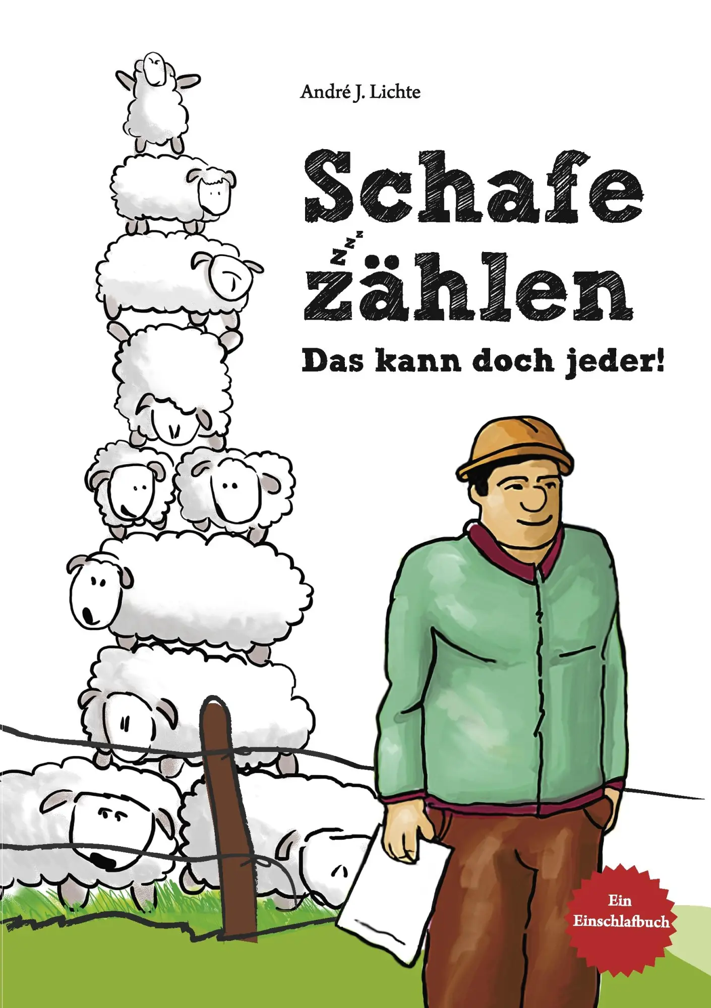 Cover: 9783839100554 | Schafe zählen | Das kann doch jeder! | André J. Lichte | Taschenbuch