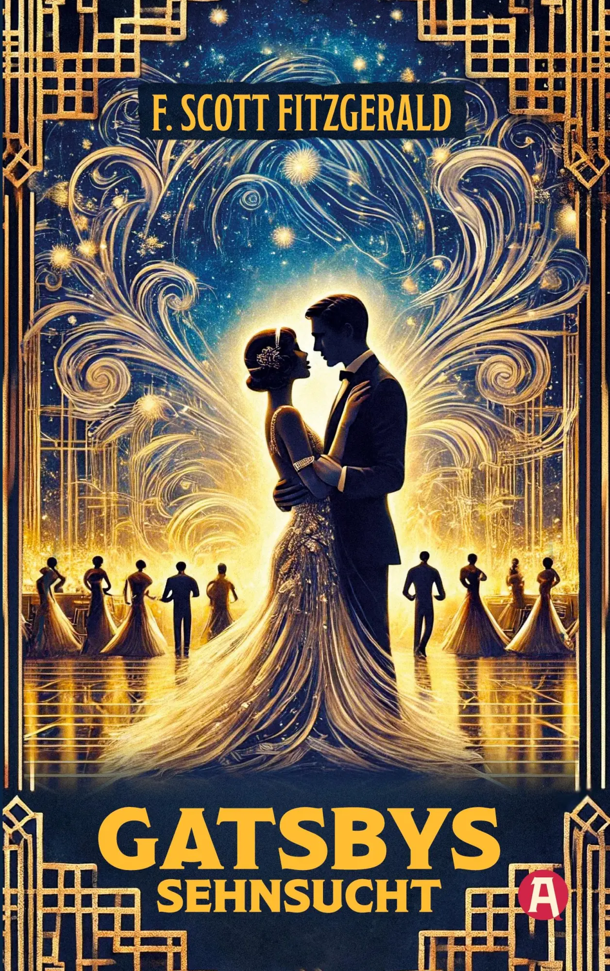 Cover: 9783965450554 | Gatsbys Sehnsucht. Die besten Kurzgeschichten. Band 2. F. Scott...