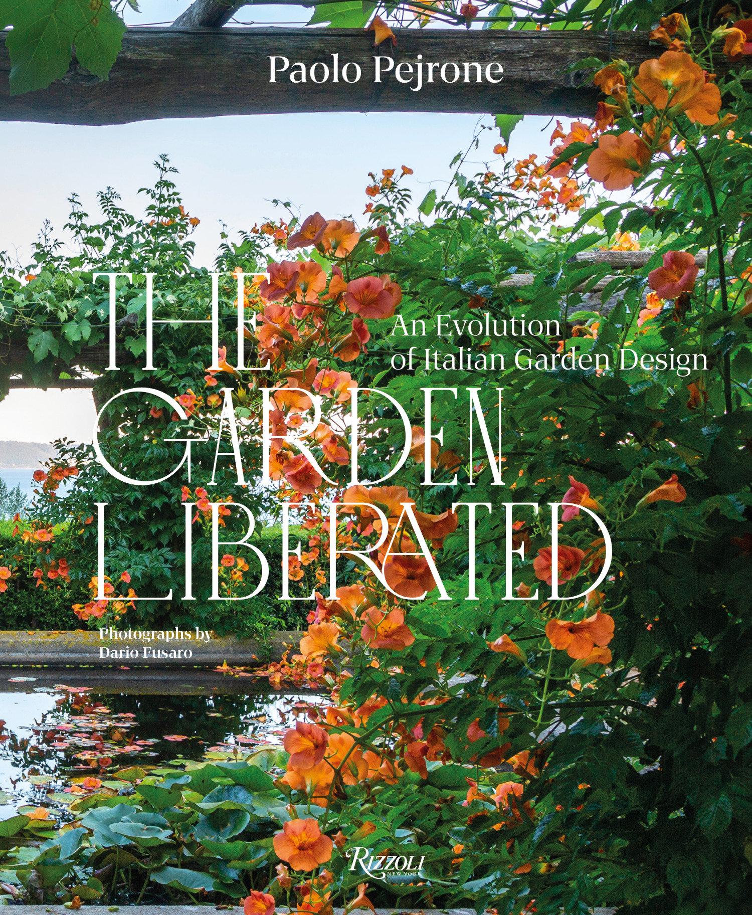 Cover: 9788891840554 | The Garden Liberated | An Evolution of Italian Garden Design | Fusaro