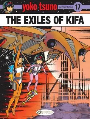 Cover: 9781800440654 | Yoko Tsuno Vol. 17: The Exiles of Kifa | Roger Leloup | Taschenbuch
