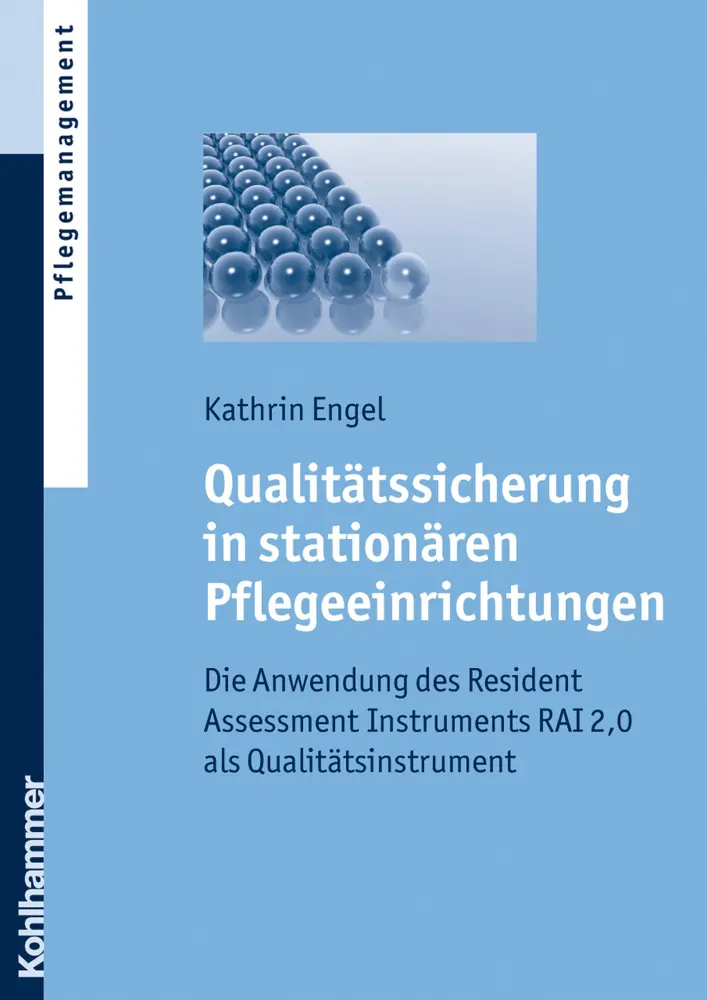 Cover: 9783170200654 | Qualitätssicherung in stationären Pflegeeinrichtungen | Kathrin Engel