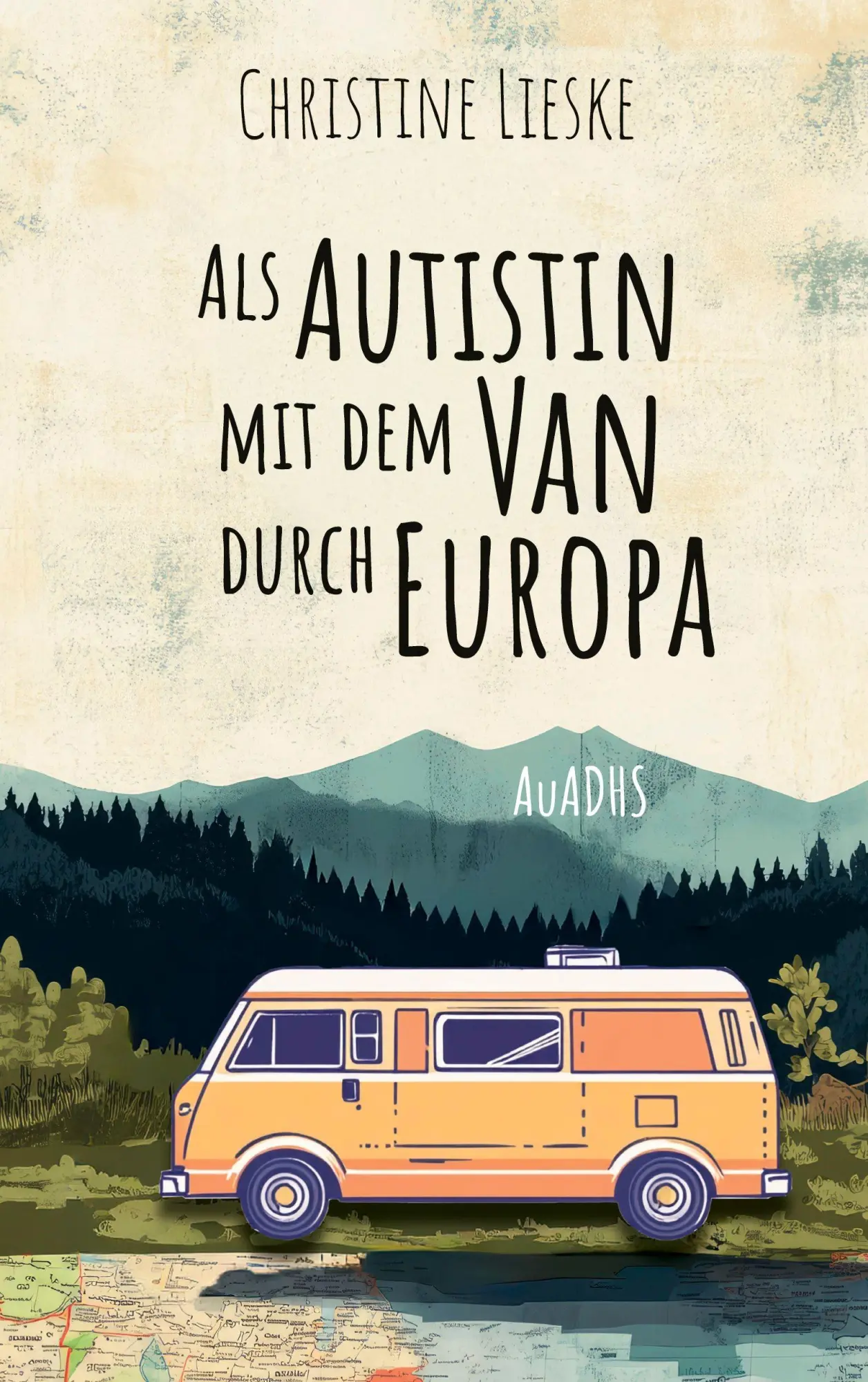 Cover: 9783695170654 | als autistin mit dem van durch europa | auadhs | Christine Lieske