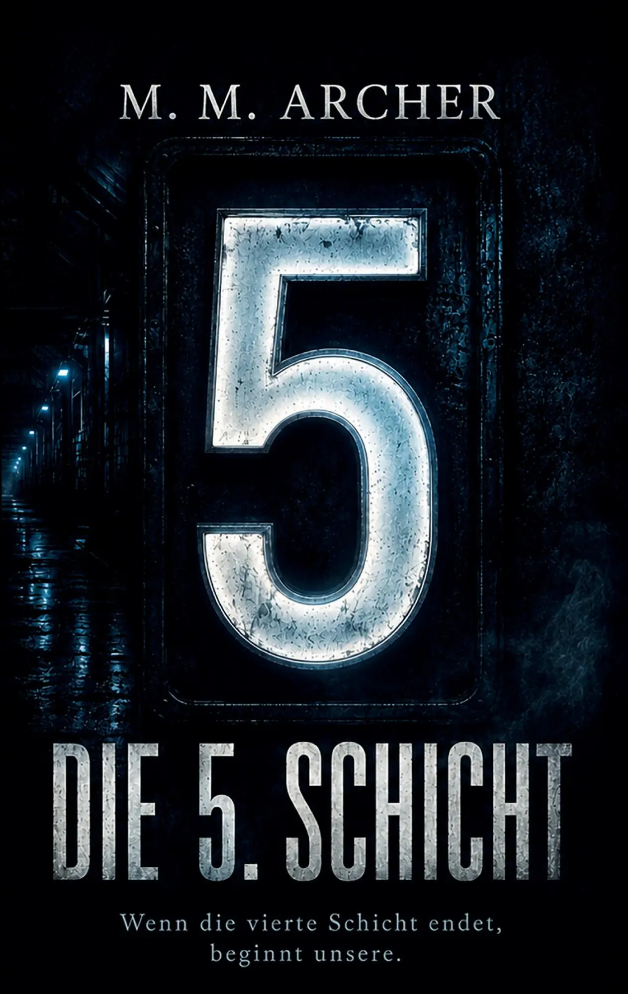 Cover: 9783696780654 | Die 5. Schicht | Bruchstellen der Wirklichkeit | M. M. Archer | Buch