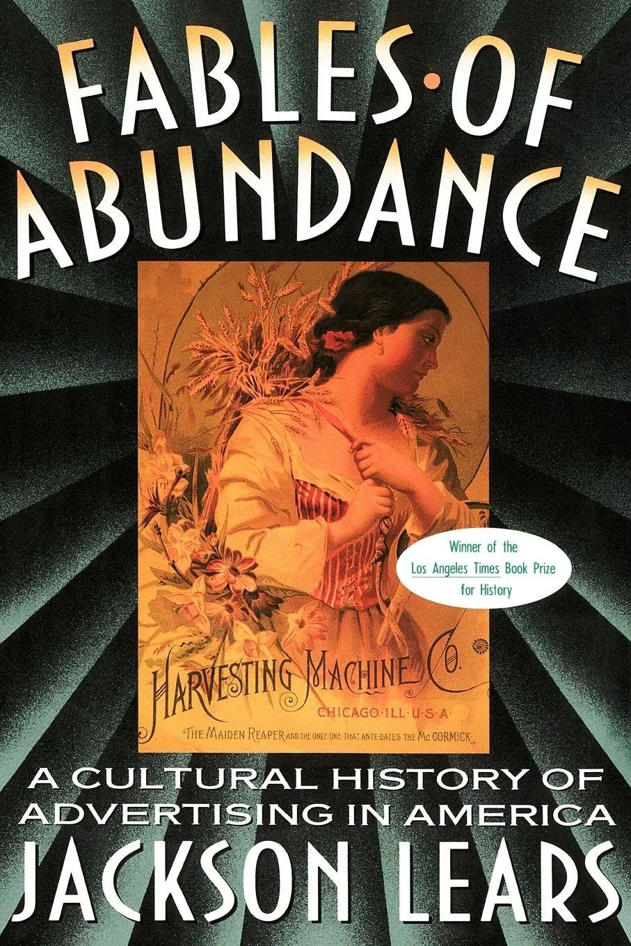 Cover: 9780465090754 | Fables of Abundance | A Cultural History of Advertising in America