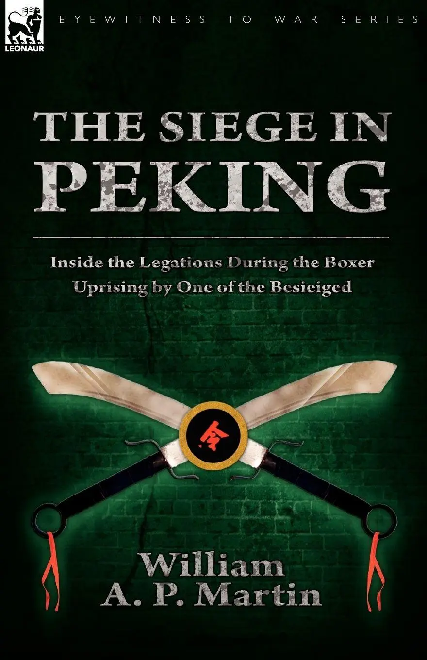 Cover: 9780857060754 | The Siege in Peking | William A. P. Martin | Taschenbuch | Englisch
