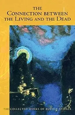 Cover: 9781621480754 | The Connection Between the Living and the Dead | (Cw 168) Volume 168