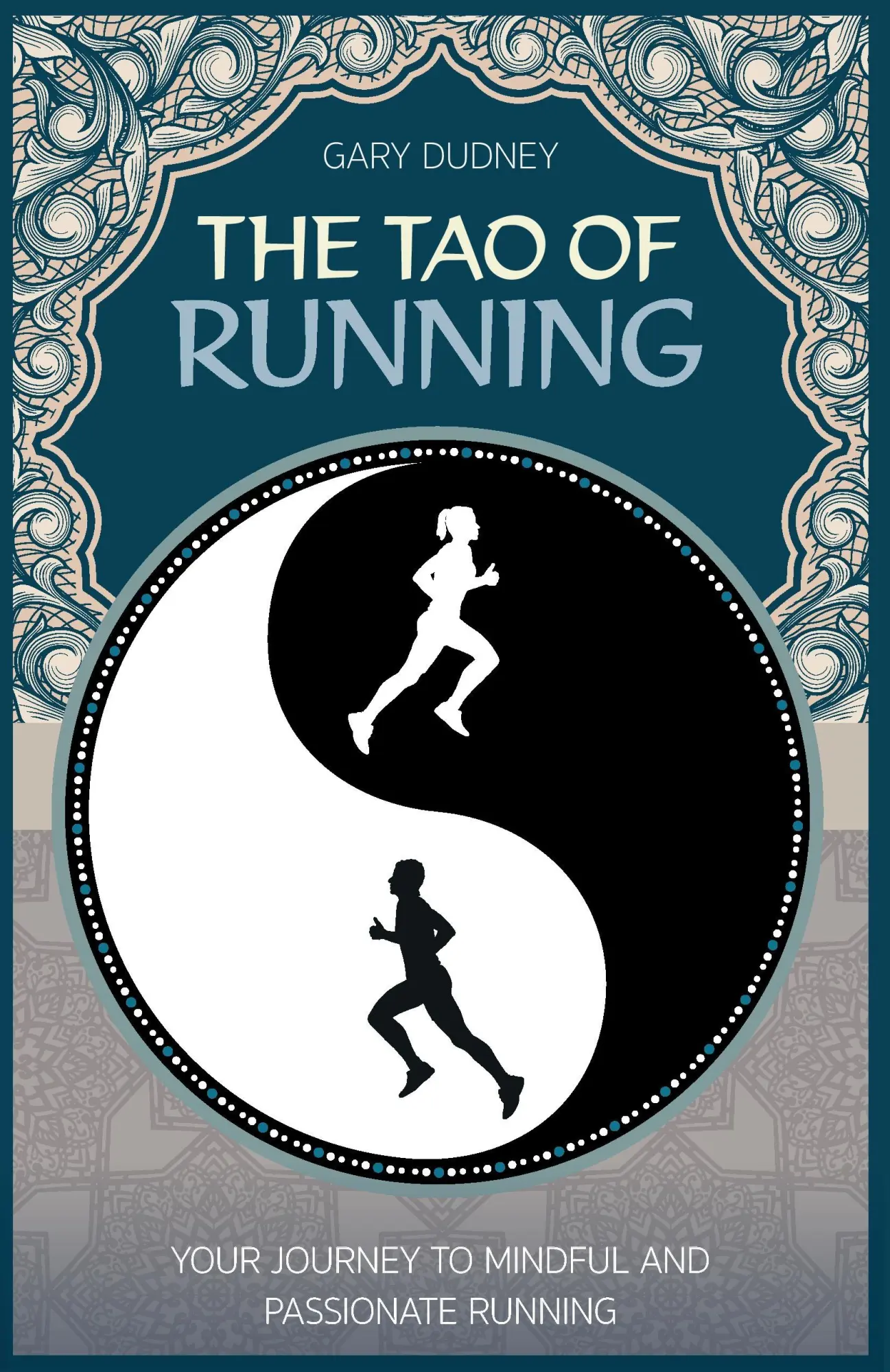 Cover: 9781782550754 | The Tao of Running | The Journey to Your Inner Balance | Gary Dudney