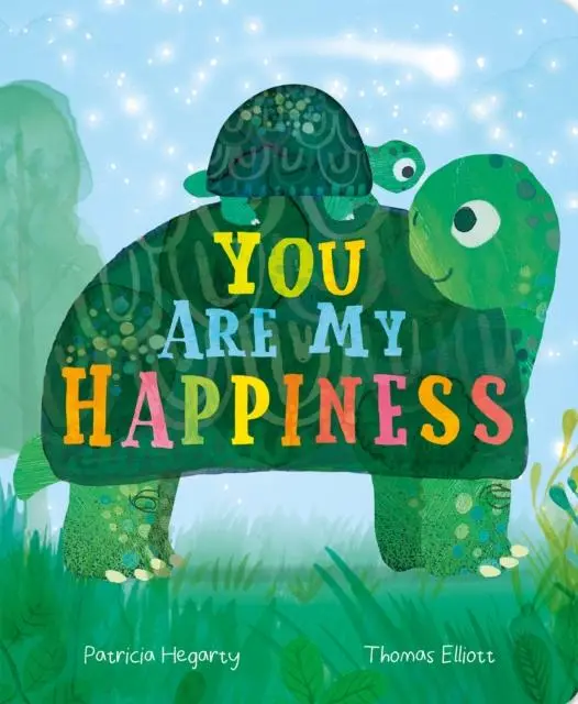 Cover: 9781838910754 | You are My Happiness | Patricia Hegarty | Buch | Papp-Bilderbuch