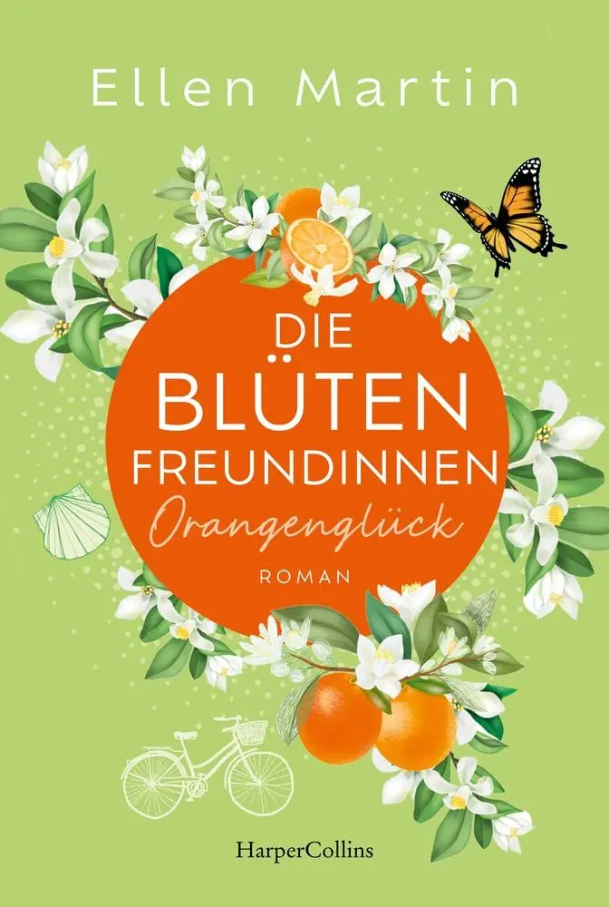 Cover: 9783365010754 | Die Blütenfreundinnen - Orangenglück | Ellen Martin | Taschenbuch