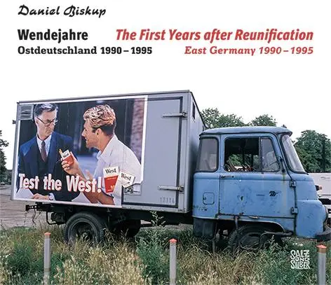 Cover: 9783982020754 | Wendejahre/The First Years after Reunification | Daniel Biskup | Buch