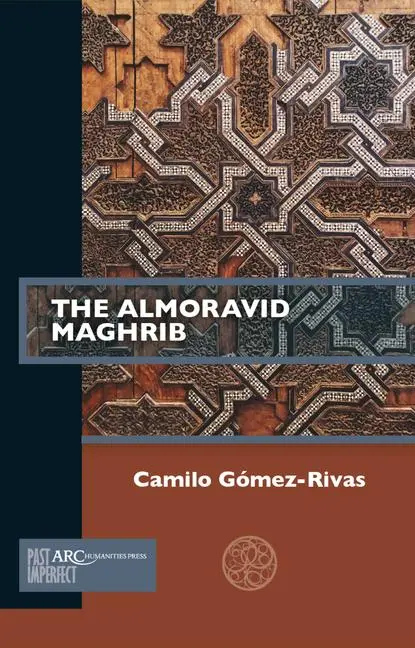 Cover: 9781641890854 | The Almoravid Maghrib | Camilo Gómez-Rivas | Taschenbuch | Englisch