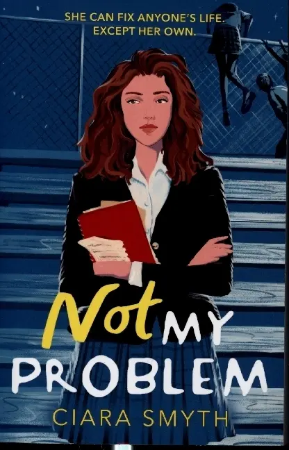 Cover: 9781839130854 | Not My Problem | Ciara Smyth | Taschenbuch | 400 S. | Englisch | 2021