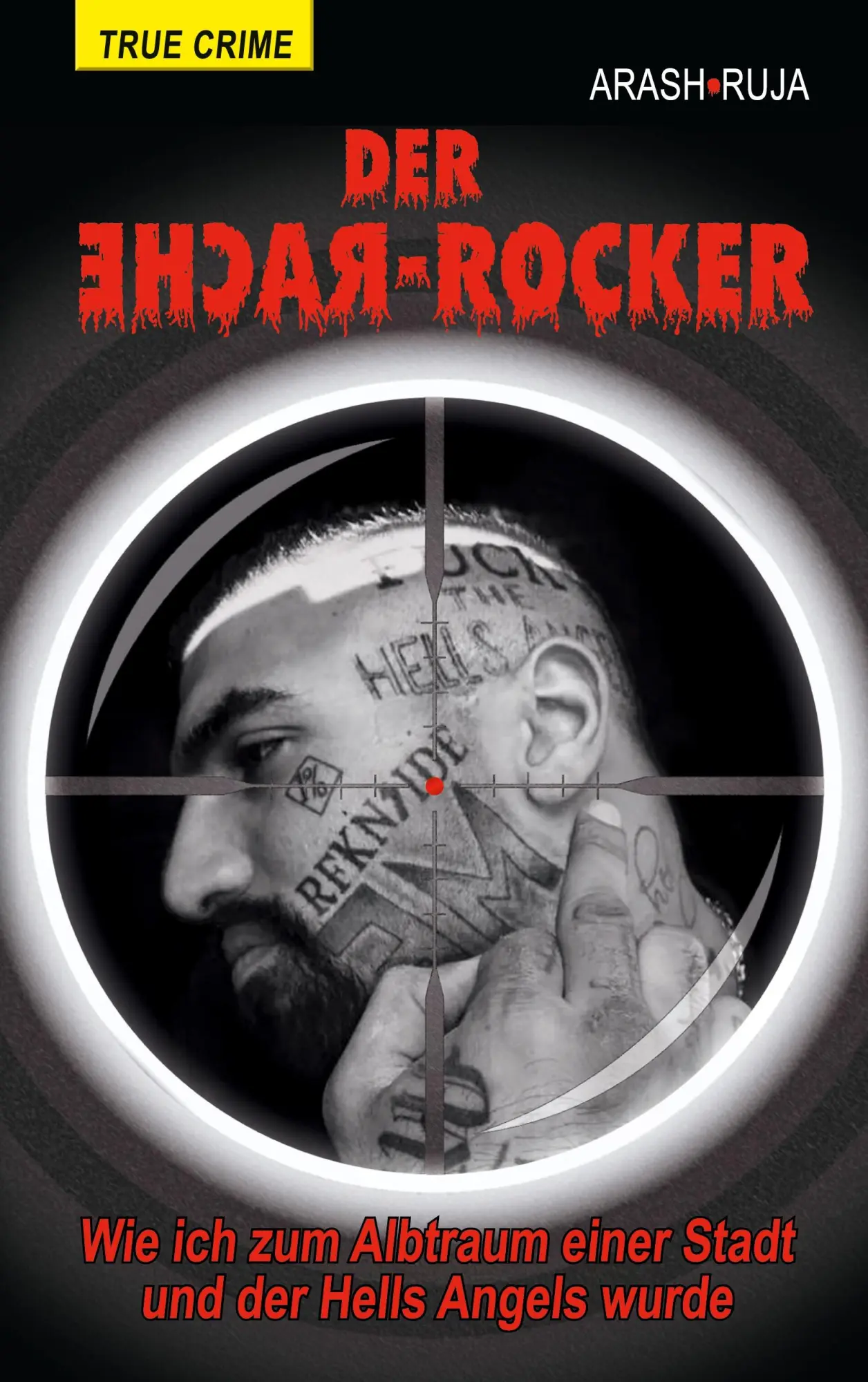 Cover: 9783000820854 | Der Rache-Rocker | Arash Ruja | Taschenbuch | 288 S. | Deutsch | 2025