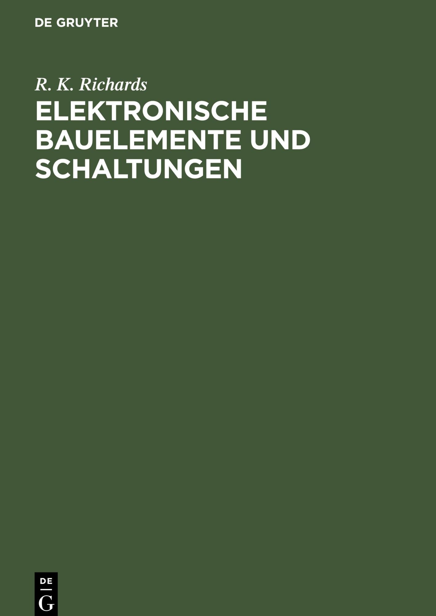 Cover: 9783112550854 | Elektronische Bauelemente und Schaltungen | R. K. Richards | Buch