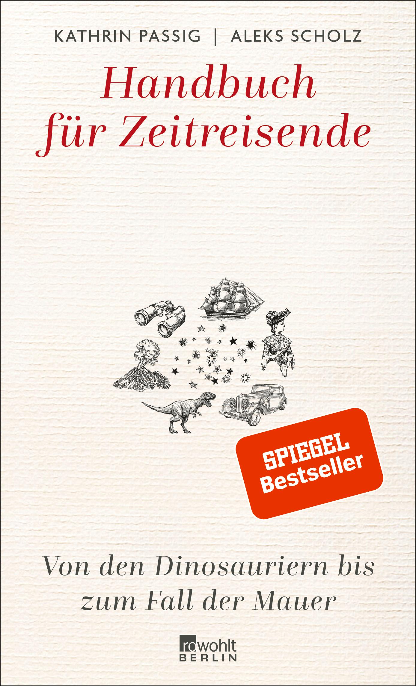 Cover: 9783737100854 | Handbuch für Zeitreisende | Kathrin Passig (u. a.) | Buch | 336 S.