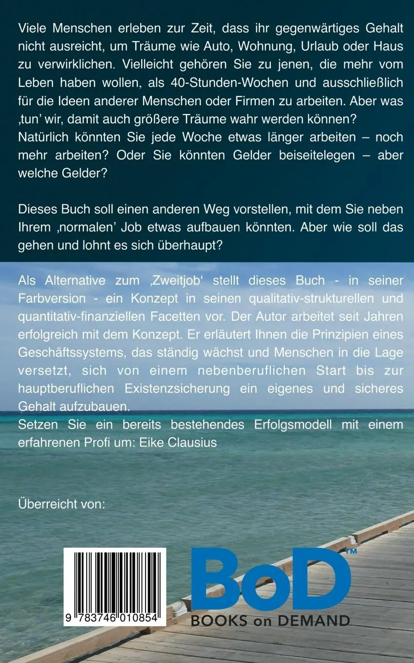 Rückseite: 9783746010854 | Das zweite Gehalt | Eike Clausius | Taschenbuch | 220 S. | Deutsch