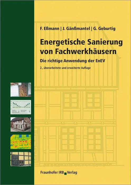 Cover: 9783816780854 | Energetische Sanierung von Fachwerkhäusern | Frank Eßmann (u. a.) Cover: 9783816780854 | Energetische Sanierung von Fachwerkhäusern | Frank Eßmann (u. a.)