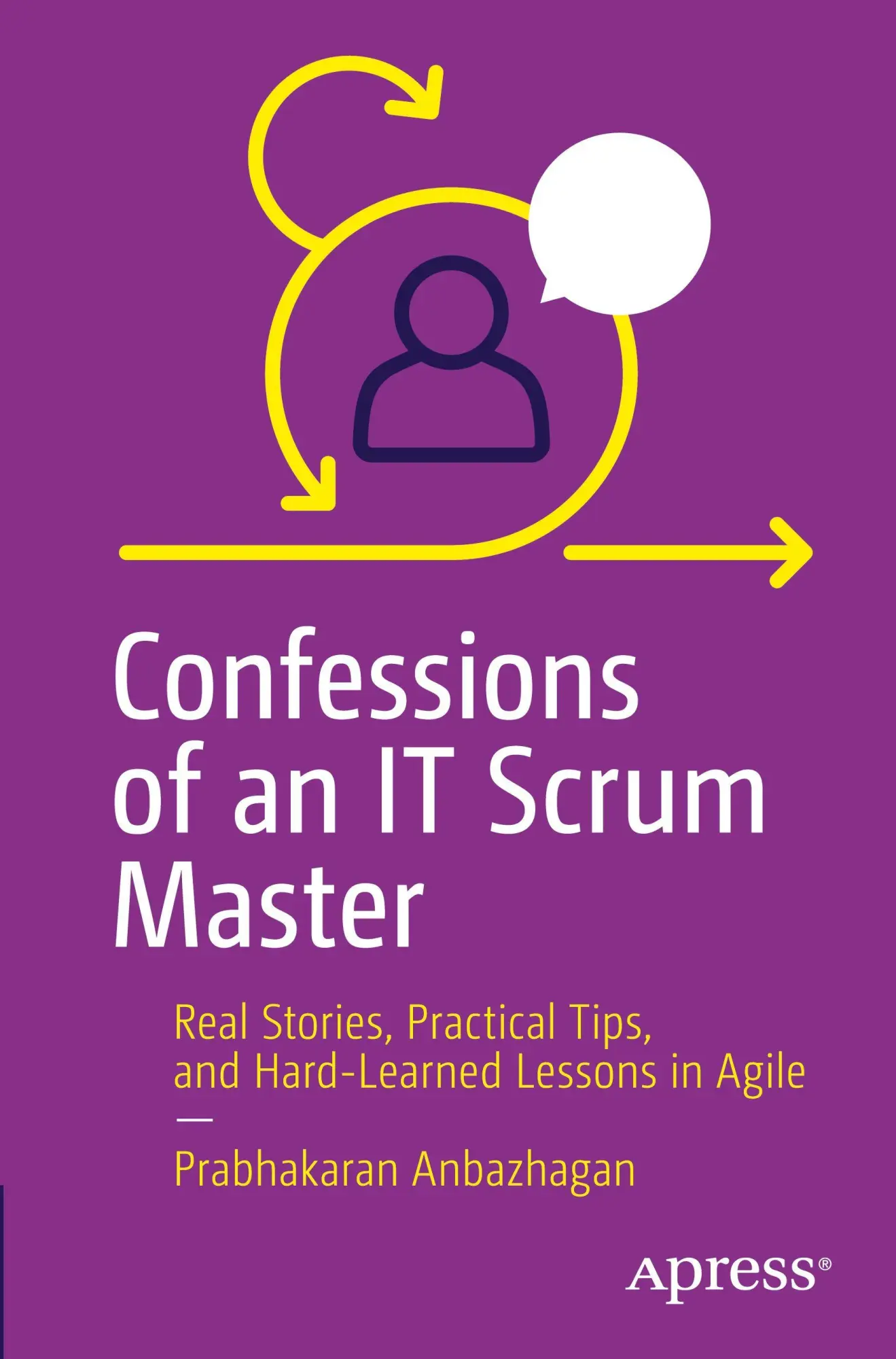 Cover: 9798868820854 | Confessions of an IT Scrum Master | Prabhakaran Anbazhagan | Buch | xx