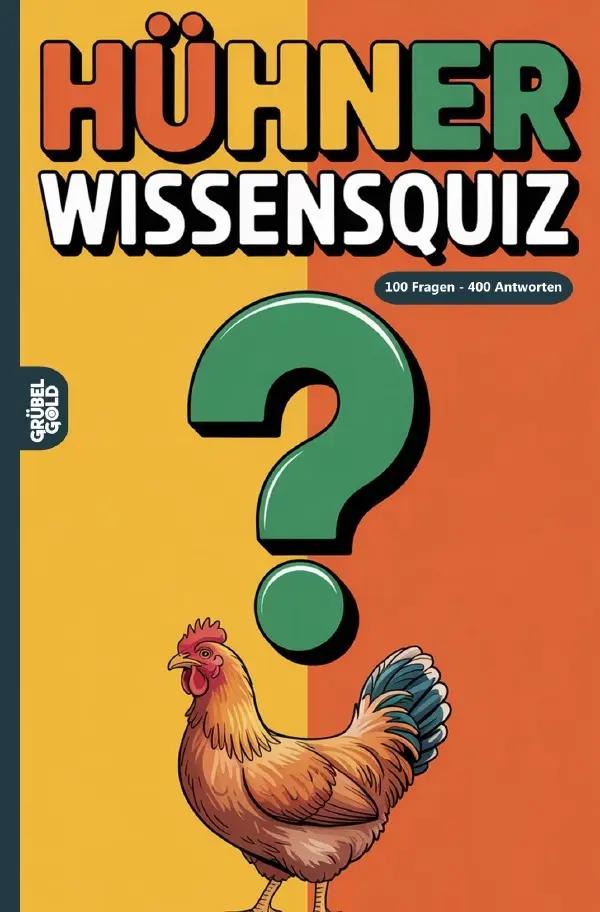 Cover: 9783565140954 | Hühner Wissensquiz | Grübelgold Rätselhefte | Taschenbuch | 132 S.