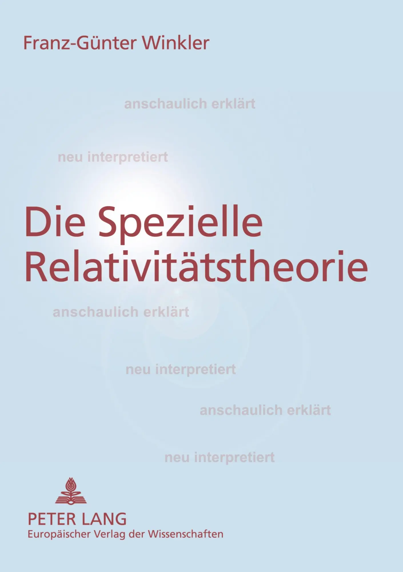 Cover: 9783631540954 | Die Spezielle Relativitätstheorie | Franz-Günter Winkler | Taschenbuch