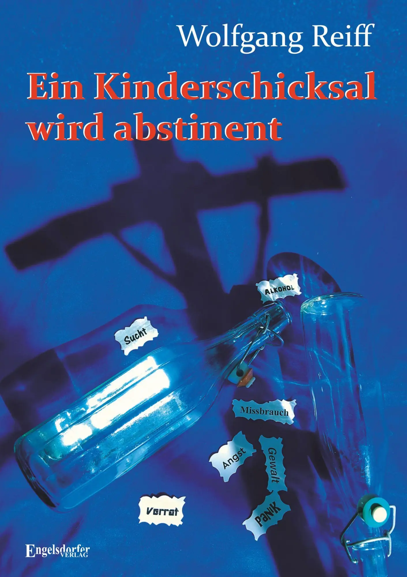 Cover: 9783690950954 | Ein Kinderschicksal wird abstinent - Mein Lebenswille wird erwachsen
