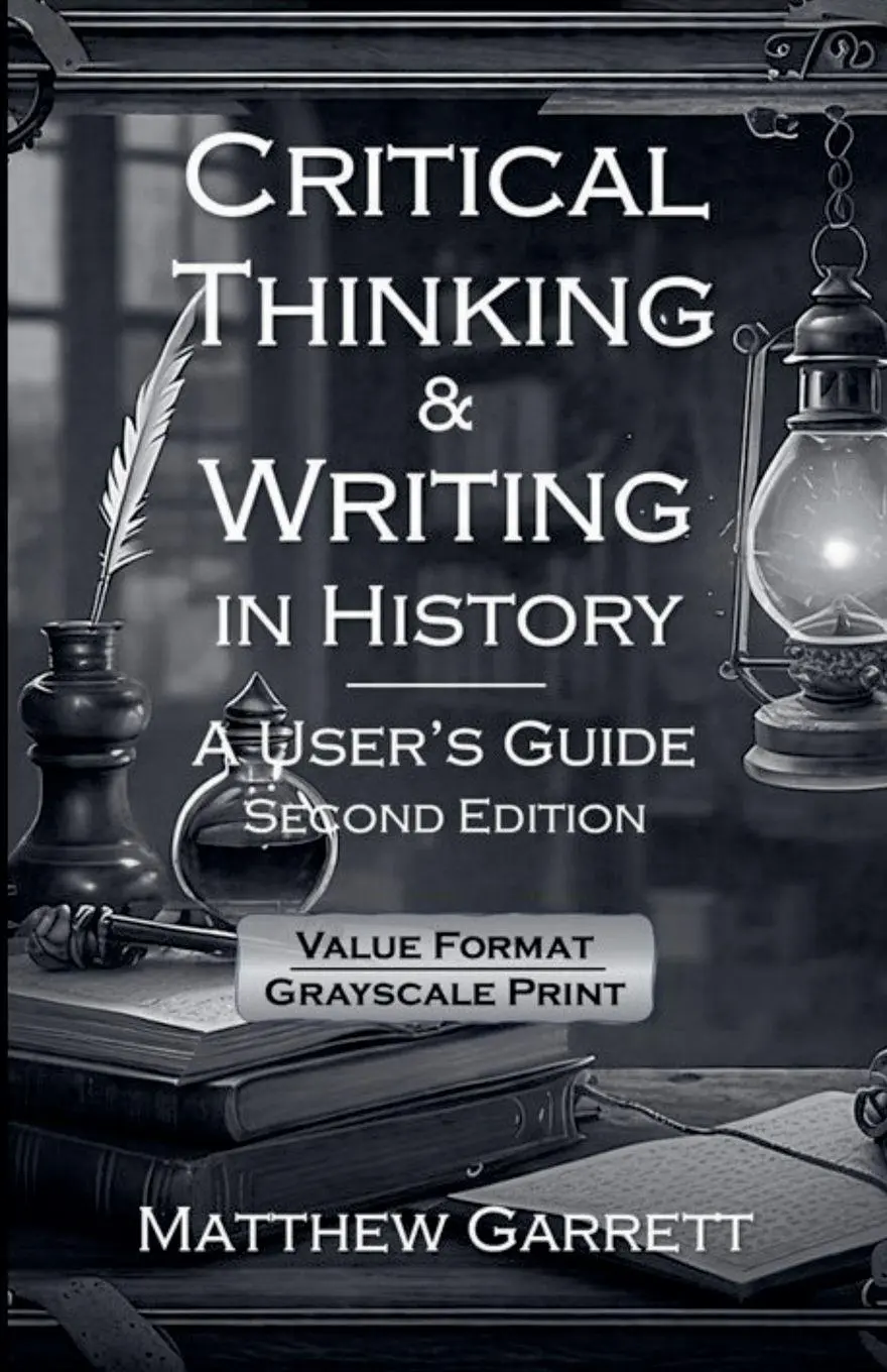 Cover: 9798224900954 | Critical Thinking &amp; Writing in History | Matthew Garrett | Taschenbuch