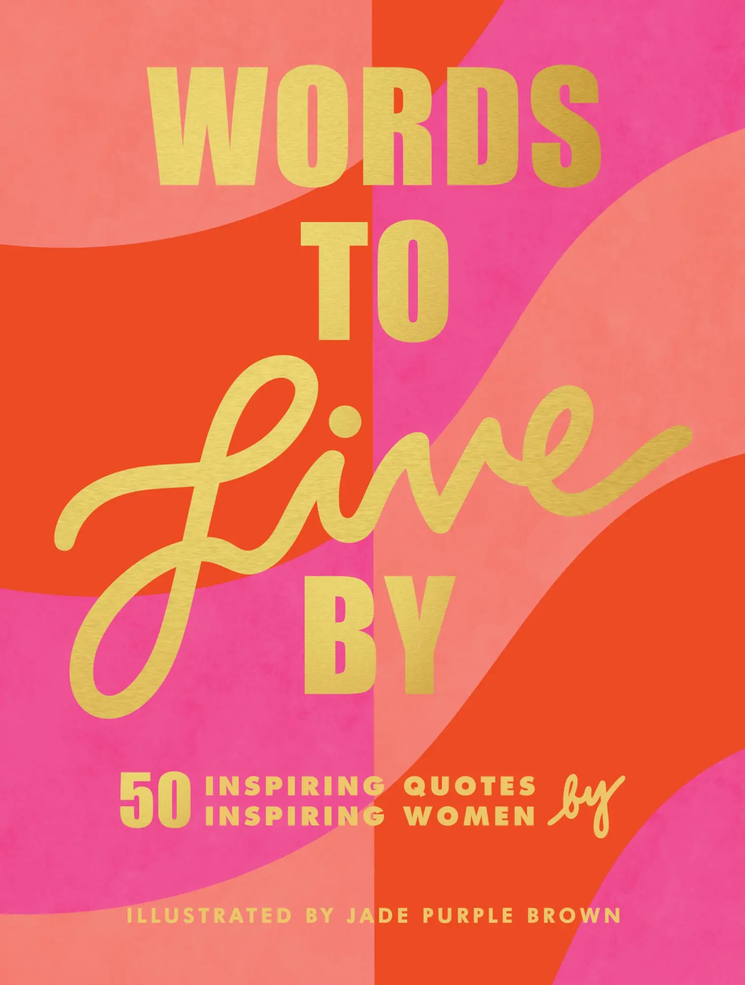 Cover: 9781797201054 | Words to Live By | Jade Purple Brown | Buch | Gebunden | Englisch
