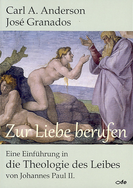 Cover: 9783863571054 | Zur Liebe berufen | Carl A. Anderson (u. a.) | Taschenbuch | 256 S.