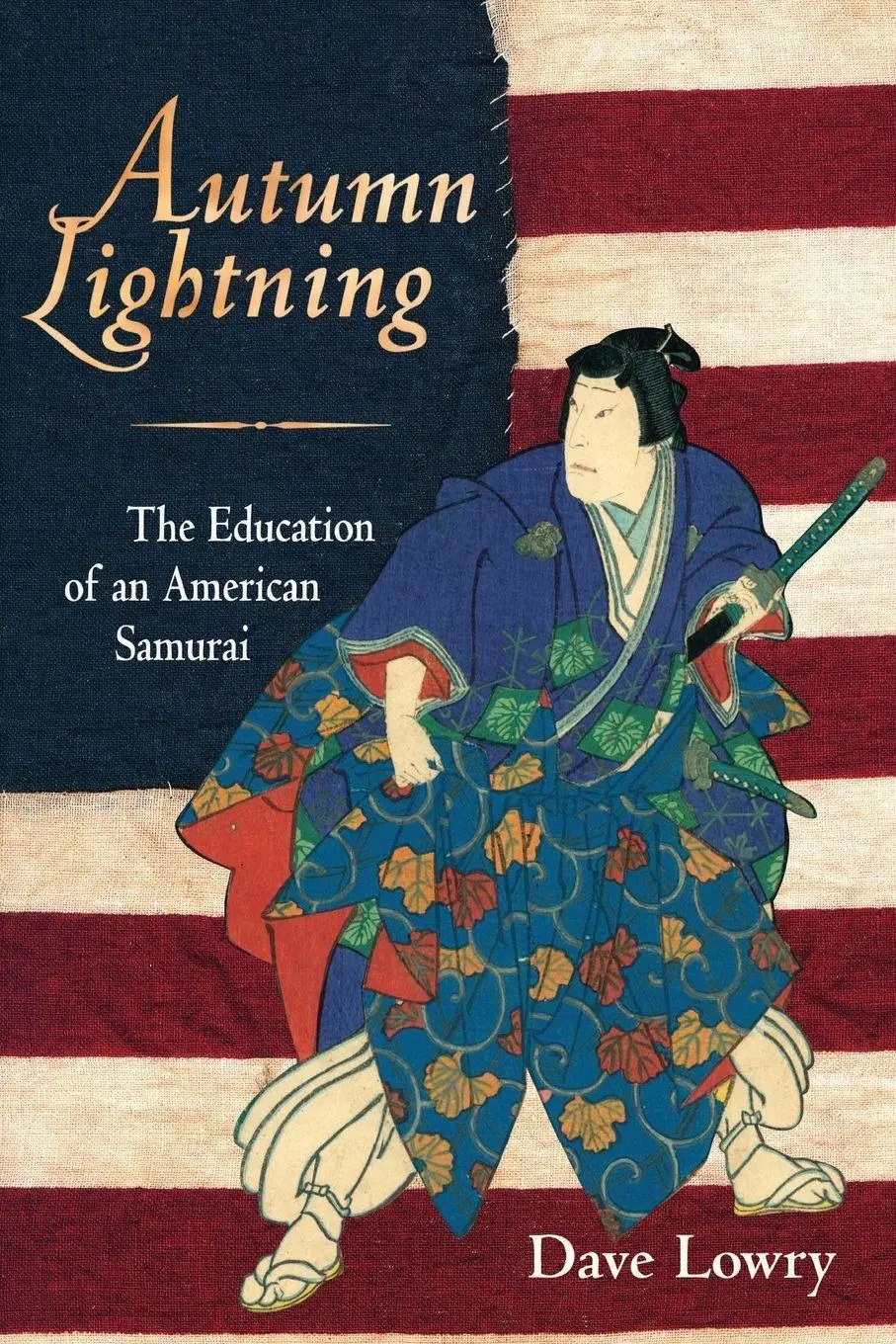 Cover: 9781570621154 | Autumn Lightning | The Education of an American Samurai | Dave Lowry