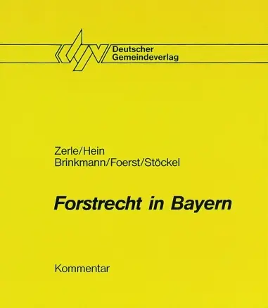Cover: 9783555501154 | Forstrecht in Bayern | Zerle | Loseblatt | 1356 S. | Deutsch | 2014
