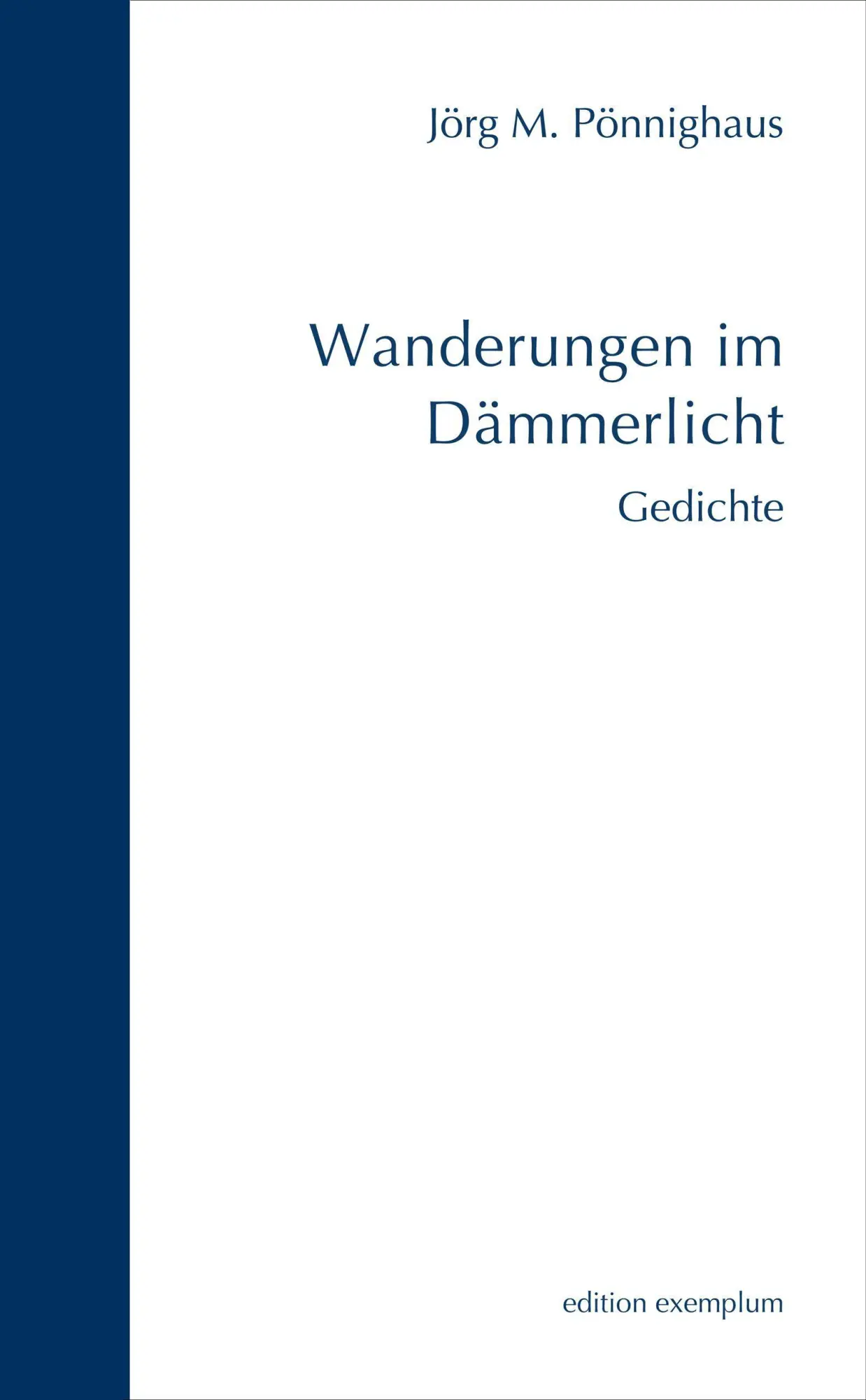 Cover: 9783745511154 | Wanderungen im Dämmerlicht | Gedichte, Edition Exemplum | Pönnighaus