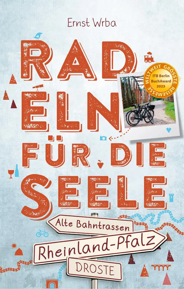 Cover: 9783770021154 | Rheinland-Pfalz - Radeln für die Seele | Alte Bahntrassen | Ernst Wrba