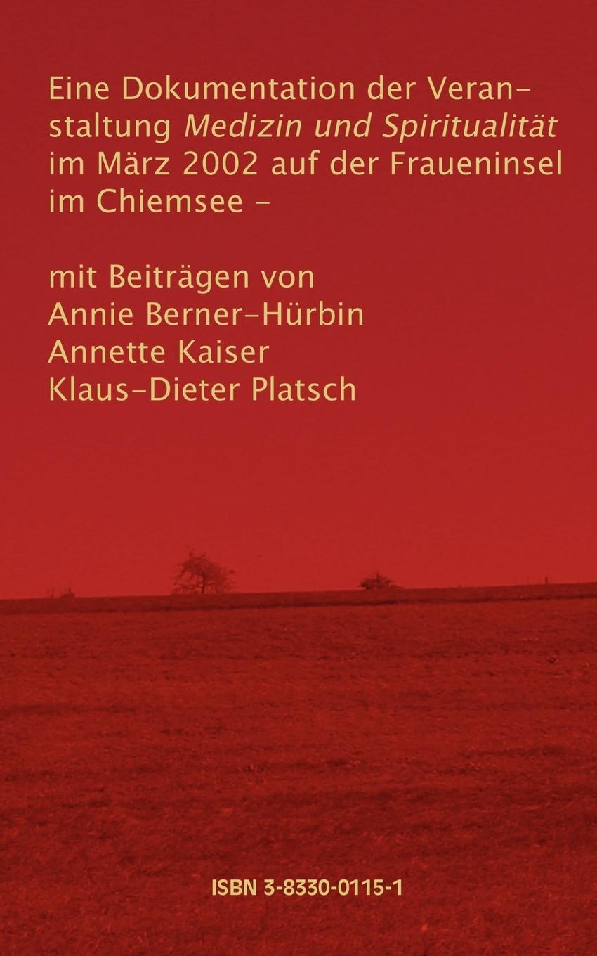 Rückseite: 9783833001154 | Medizin und Spiritualität | ein Geschmack vom Heilen | Platsch | Buch
