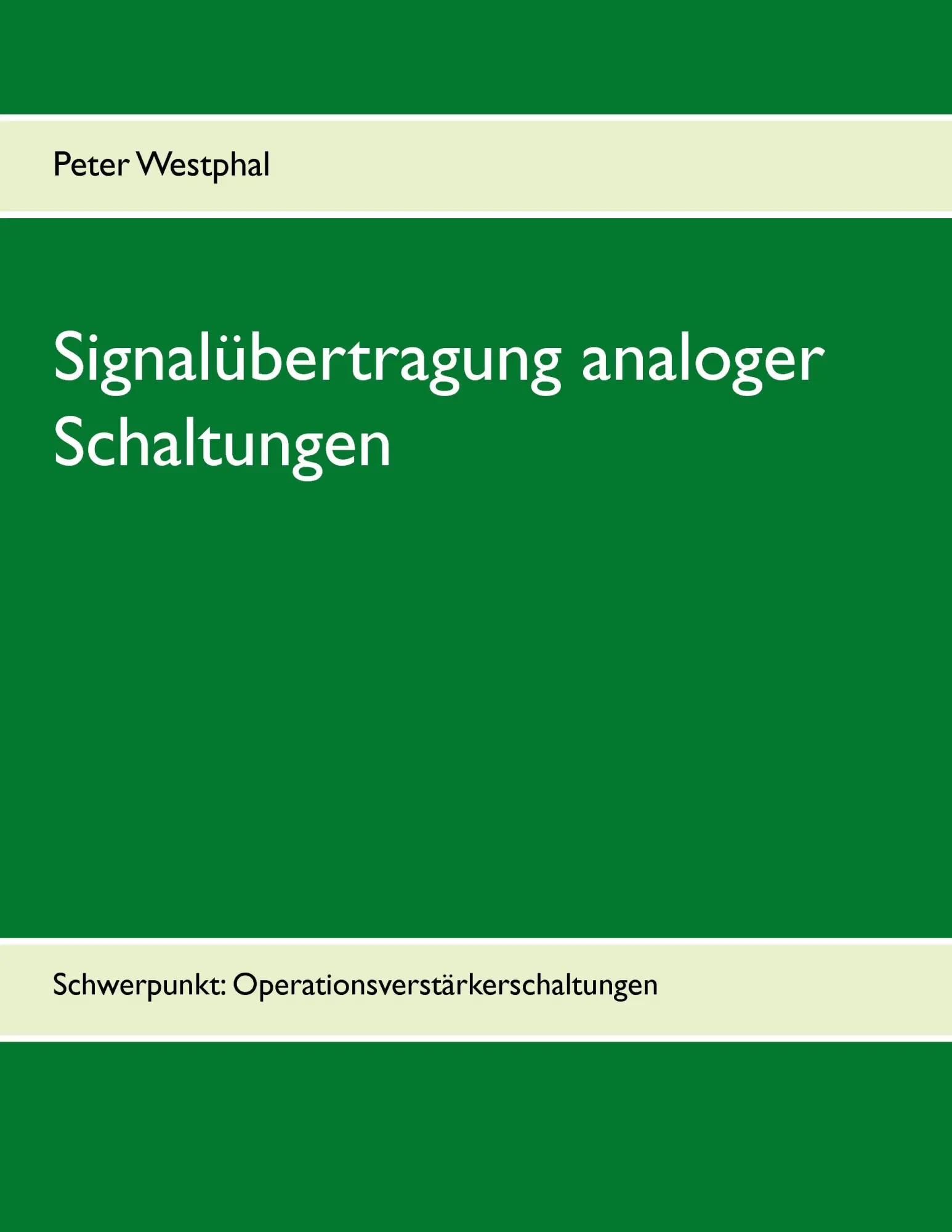 Cover: 9783837061154 | Signalübertragung analoger Schaltungen | Peter Westphal | Taschenbuch