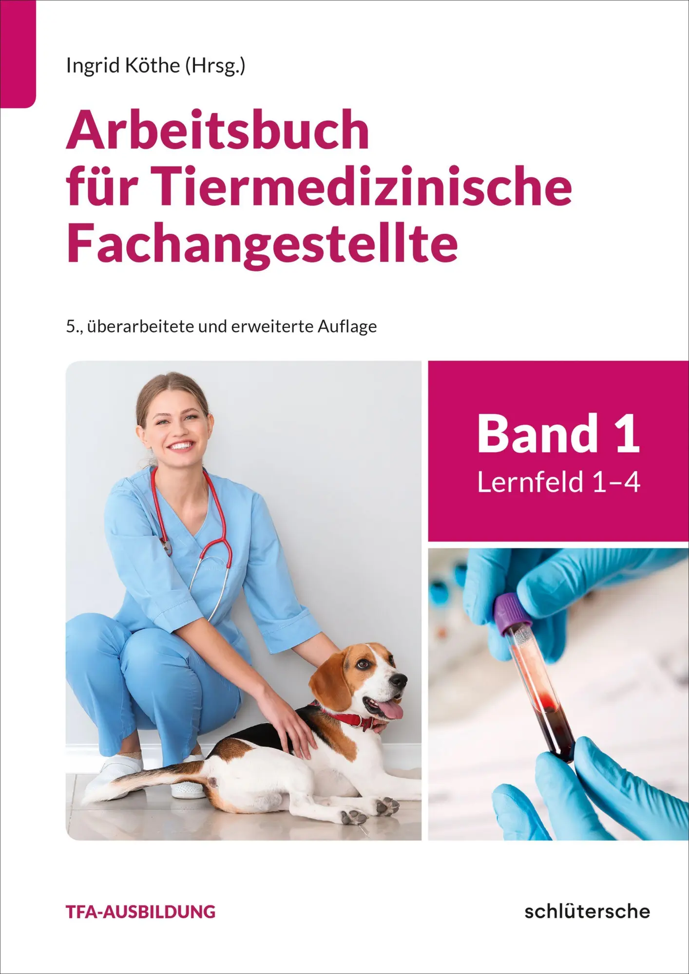 Cover: 9783842601154 | Arbeitsbuch für Tiermedizinische Fachangestellte Bd. 1 | Köthe (u. a.)