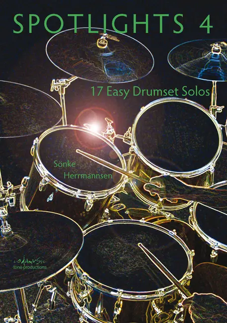 Cover: 9783940161154 | Spotlights 4 | 17 easy Drumset Solos, Engl/dt | Sönke Herrmannsen