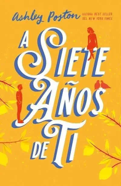 Cover: 9788410391154 | A Siete Años de Ti | Ashley Poston | Taschenbuch | Spanisch | 2025