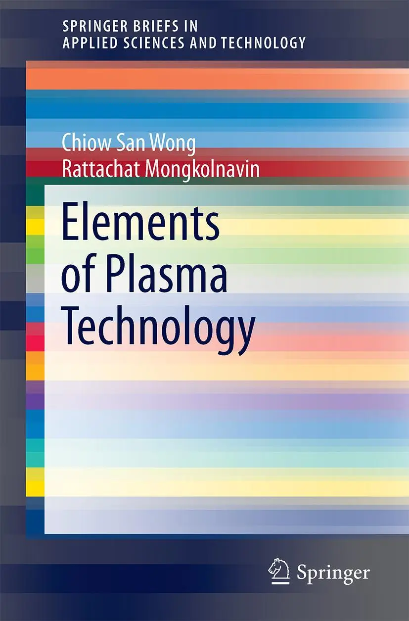 Cover: 9789811001154 | Elements of Plasma Technology | Rattachat Mongkolnavin (u. a.) | Buch