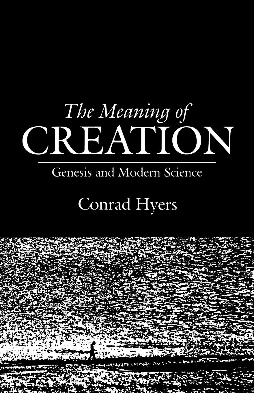 Cover: 9780804201254 | The Meaning of Creation | Genesis and Modern Science | Hyers (u. a.)