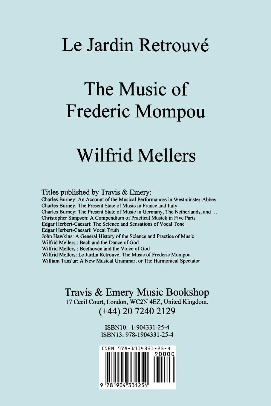 Rückseite: 9781904331254 | Le Jardin Retrouve. the Music of Frederic Mompou. | Wilfrid Mellers