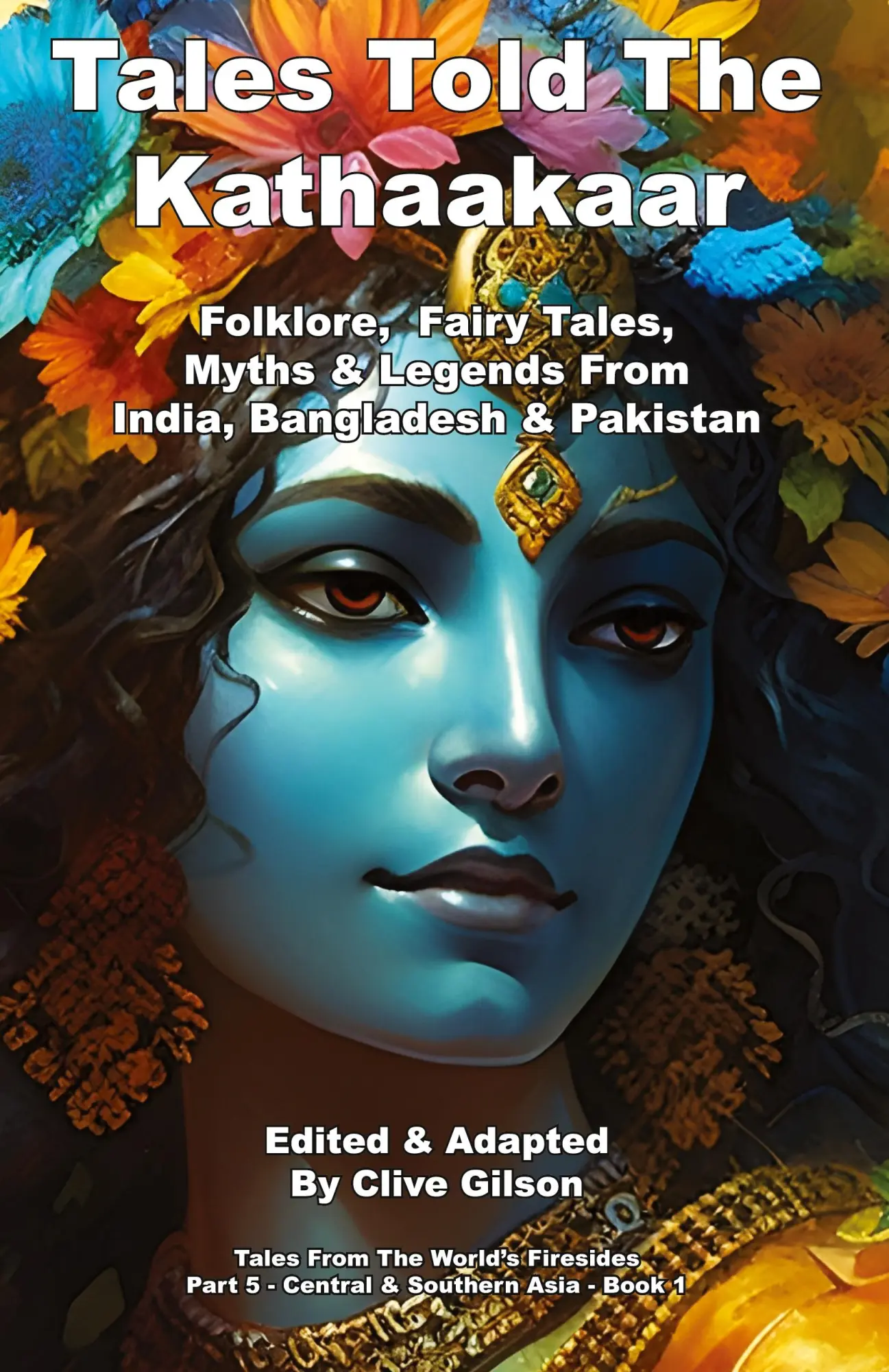 Cover: 9781915081254 | Tales Told By The Kathaakaar | Clive L Gilson | Taschenbuch | Englisch